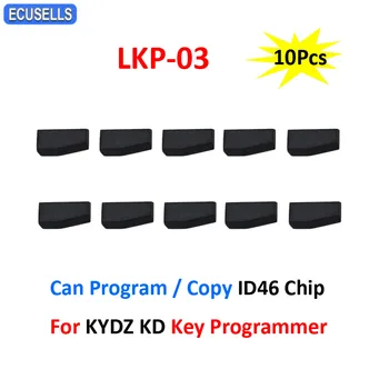 10Pcs/Daudz Jaunu LKP-03 Automobiļu Atslēgu Tukšu Čipu, lai KYDZ KD Galvenais Programmētājs Varat Programma / Copy 46 Chip
