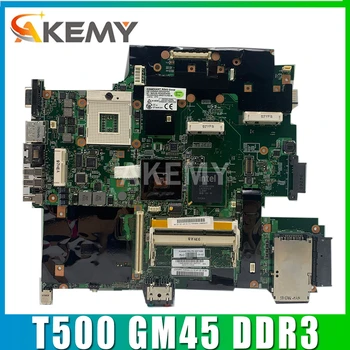 AKEMY Lenovo Thinkpad T500 Mātesplati GM45 DDR3 Pilnībā Pārbaudīta Augstas kvalitātes
