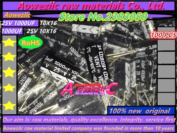 Aoweziic 100 GAB 25V 1000UF 10*16 augstfrekvences zema izturība šķidro kristālu elektrolītiskos kondensators 1000UF 25V 10X16