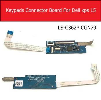 Atslēgas Valdes Savienojumu Valdes Dell XPS 15 9550 9560 Tastatūras Pieslēgvietas Valde Ar Kabeli LS-C362P CGN79 Nomaiņa, Remonts
