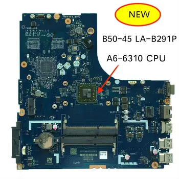 Bezmaksas Piegāde Lenovo B50-45 B50 45 ZAWBA BB LA-B291P Klēpjdators mātesplatē A6-6310 CPU