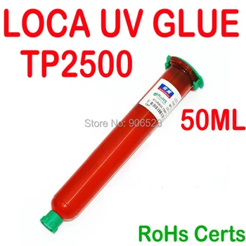 Bezmaksas piegāde TP2500 50ml LOCA UV Līme Šķidrā Optisko Skaidru Līmi Par galaxy S4 note3 iphone5S Stikla Lēcu, LCD stick