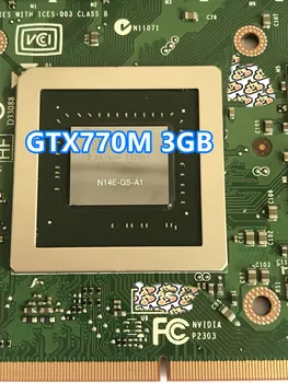 GTX770M GTX 770M 3GB N14E-GS-A1 Grafisko Video Karti Par Dell M17X M18X MSI GT60 GT70 GT780 GT683 16F3 16F4 1762 1763