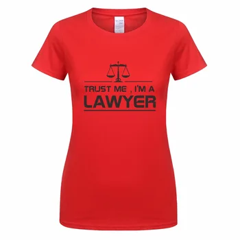 Jaunas Sievietes, Ticiet Man, es esmu Jurists, T Krekli, Sieviešu Meitene Topi Vasaras, Kokvilnas, ar Īsām Piedurknēm Sieviete, T-krekls, t-veida OT-728