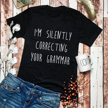 Jauns, es ESMU KLUSI LABOJOT SAVU GRAMATIKU T-krekls Sievietēm Smieklīgi Saukli Topi Grunge Tumblr Grafiskais Vintage Tees Tshirt