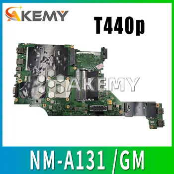 JAUNU 00HM971 VILT2 NM-A131 Lenovo ThinkPad T440p Mainboard Klēpjdators Mātesplatē