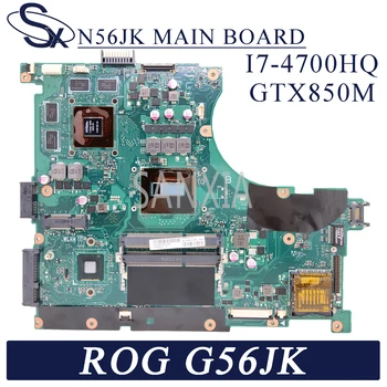 KEFU N56JK Portatīvo datoru mātesplati par ASUS ROG G56JK G56J N56J sākotnējā mainboard I7-4700HQ GTX850M