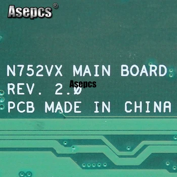 N752VX MB._0M/I7-6700HQ/KĀ GTX950M N16P-GT-A2 Mainboard REV 2.0 Asus N752V N752VX Klēpjdators Mātesplatē DDR4 RAM Pārbaudīta