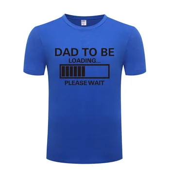 Tētis Ir Iekraušanas-Lūdzu, Pagaidiet, T Krekls Vīriešiem Smieklīgi Kokvilnas ar Īsām Piedurknēm T Streetwear T-Krekls Vīriešiem Top Tee Tēva Diena Dāvanu