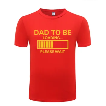 Tētis Ir Iekraušanas-Lūdzu, Pagaidiet, T Krekls Vīriešiem Smieklīgi Kokvilnas ar Īsām Piedurknēm T Streetwear T-Krekls Vīriešiem Top Tee Tēva Diena Dāvanu