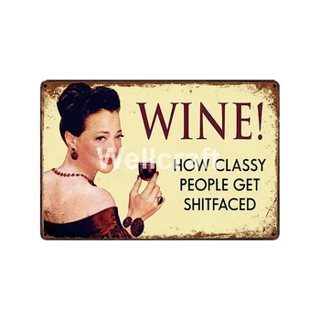 [ WellCraft ] Vīnu, kā Elegants cilvēkiem iegūt Shitfaced metāla Skārda Izkārtnes Plakāti Vintage Krāsošana smieklīgi Pasūtījuma Dekoru LC-8502